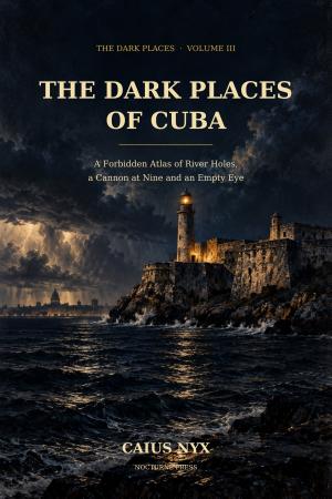 The Dark Places of Cuba — cover